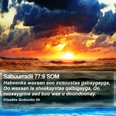 Sabuurradii 77:6 SOM Bible Verse Image