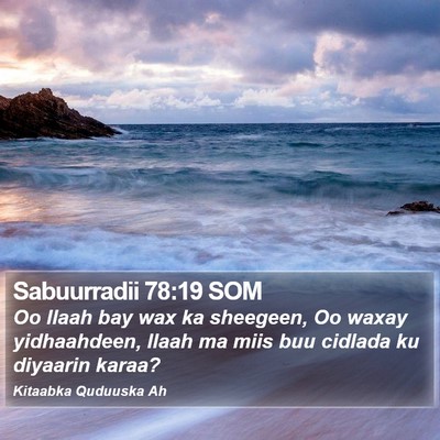 Sabuurradii 78:19 SOM Bible Verse Image