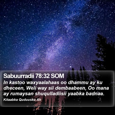 Sabuurradii 78:32 SOM Bible Verse Image