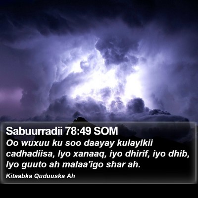 Sabuurradii 78:49 SOM Bible Verse Image