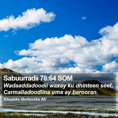 Sabuurradii 78:64 SOM Bible Verse Image