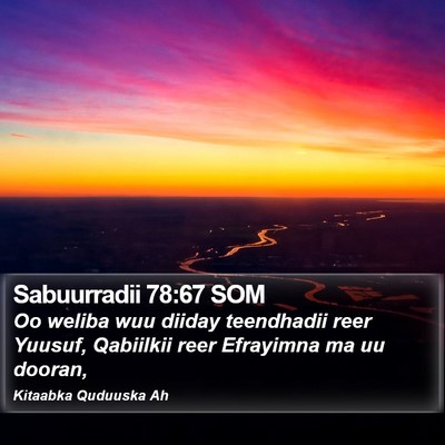 Sabuurradii 78:67 SOM Bible Verse Image