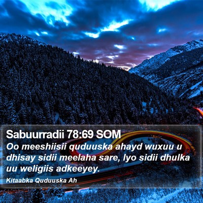 Sabuurradii 78:69 SOM Bible Verse Image