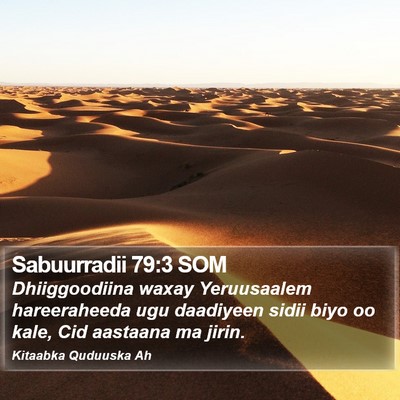 Sabuurradii 79:3 SOM Bible Verse Image