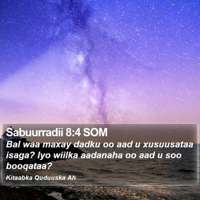 Sabuurradii 8:4 SOM Bible Verse Image