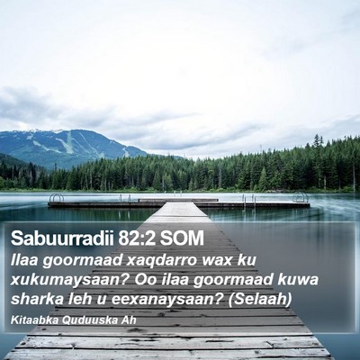 Sabuurradii 82:2 SOM Bible Verse Image