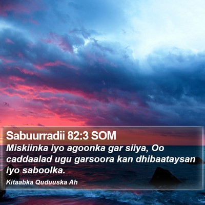Sabuurradii 82:3 SOM Bible Verse Image