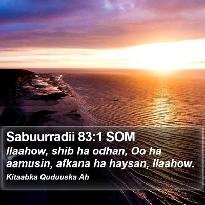 Sabuurradii 83:1 SOM Bible Verse Image