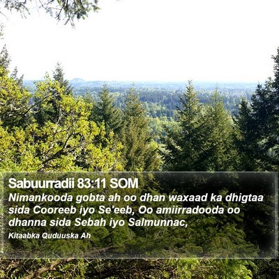 Sabuurradii 83:11 SOM Bible Verse Image