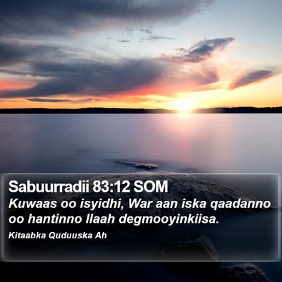 Sabuurradii 83:12 SOM Bible Verse Image