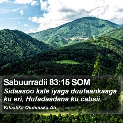 Sabuurradii 83:15 SOM Bible Verse Image