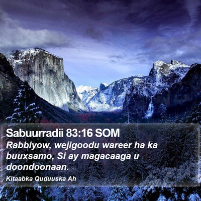 Sabuurradii 83:16 SOM Bible Verse Image