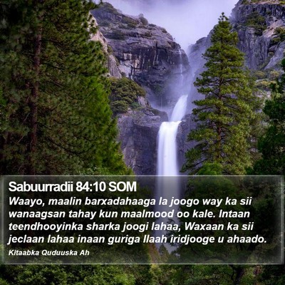 Sabuurradii 84:10 SOM Bible Verse Image