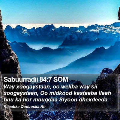 Sabuurradii 84:7 SOM Bible Verse Image