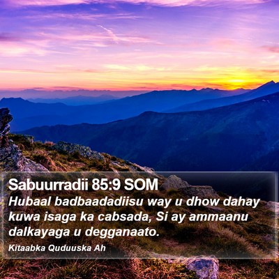 Sabuurradii 85:9 SOM Bible Verse Image