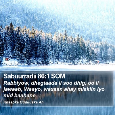 Sabuurradii 86:1 SOM Bible Verse Image