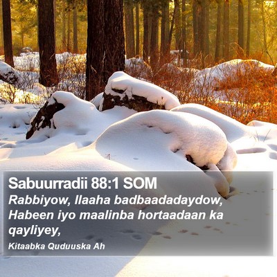 Sabuurradii 88:1 SOM Bible Verse Image