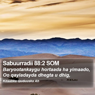 Sabuurradii 88:2 SOM Bible Verse Image