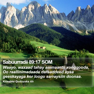 Sabuurradii 89:17 SOM Bible Verse Image