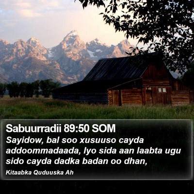 Sabuurradii 89:50 SOM Bible Verse Image