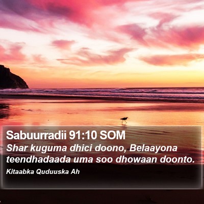 Sabuurradii 91:10 SOM Bible Verse Image
