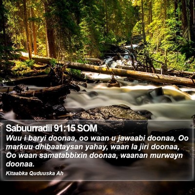 Sabuurradii 91:15 SOM Bible Verse Image
