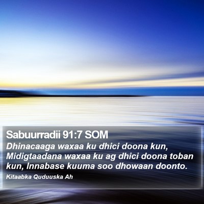 Sabuurradii 91:7 SOM Bible Verse Image