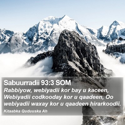 Sabuurradii 93:3 SOM Bible Verse Image
