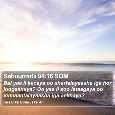 Sabuurradii 94:16 SOM Bible Verse Image