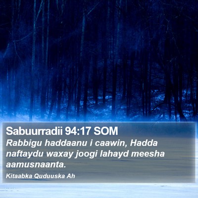 Sabuurradii 94:17 SOM Bible Verse Image