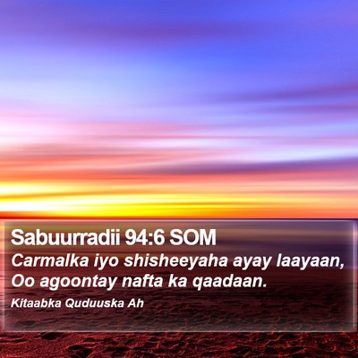 Sabuurradii 94:6 SOM Bible Verse Image
