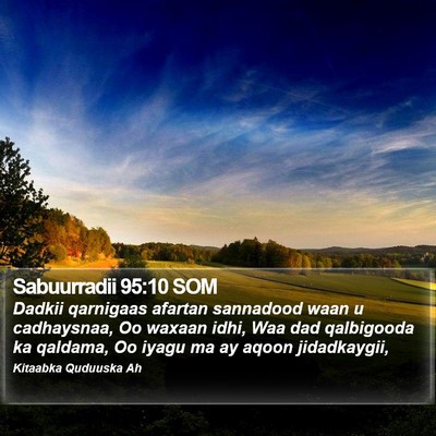 Sabuurradii 95:10 SOM Bible Verse Image