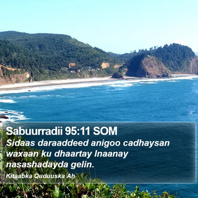 Sabuurradii 95:11 SOM Bible Verse Image
