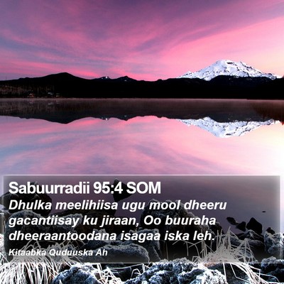 Sabuurradii 95:4 SOM Bible Verse Image