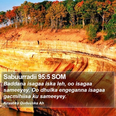 Sabuurradii 95:5 SOM Bible Verse Image
