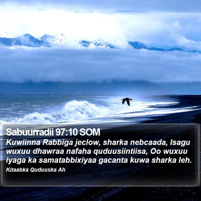 Sabuurradii 97:10 SOM Bible Verse Image