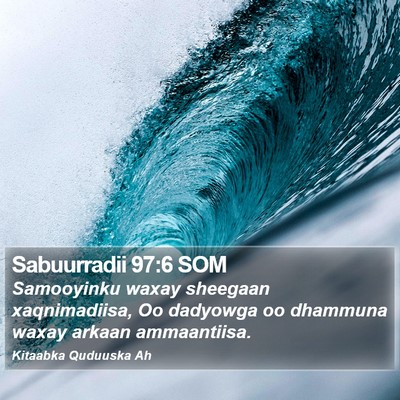Sabuurradii 97:6 SOM Bible Verse Image