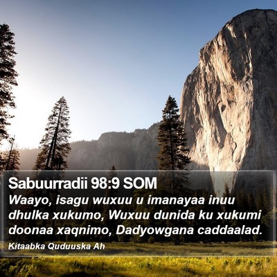 Sabuurradii 98:9 SOM Bible Verse Image