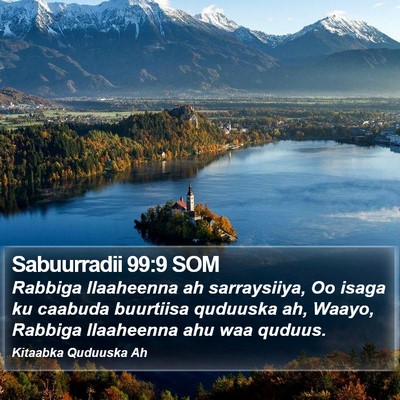Sabuurradii 99:9 SOM Bible Verse Image