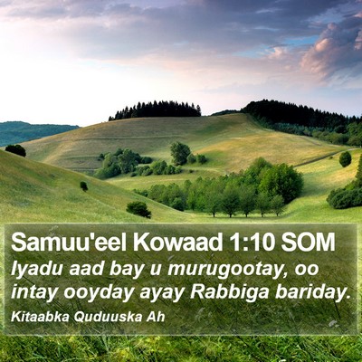 Samuu'eel Kowaad 1:10 SOM Bible Verse Image