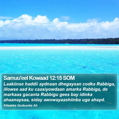 Samuu'eel Kowaad 12:15 SOM Bible Verse Image