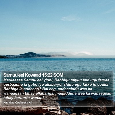 Samuu'eel Kowaad 15:22 SOM Bible Verse Image