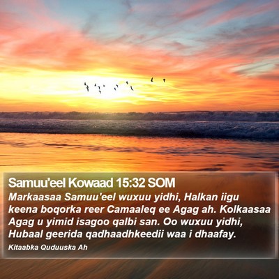 Samuu'eel Kowaad 15:32 SOM Bible Verse Image