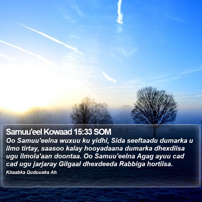 Samuu'eel Kowaad 15:33 SOM Bible Verse Image