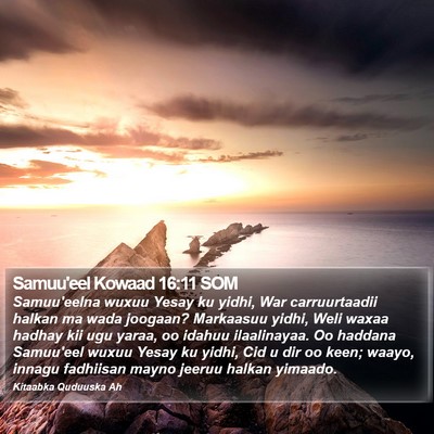 Samuu'eel Kowaad 16:11 SOM Bible Verse Image