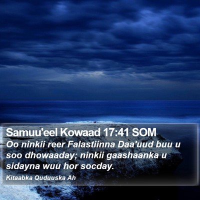 Samuu'eel Kowaad 17:41 SOM Bible Verse Image