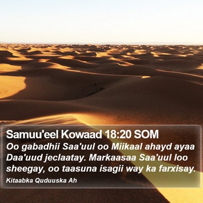 Samuu'eel Kowaad 18:20 SOM Bible Verse Image
