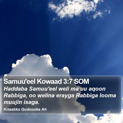 Samuu'eel Kowaad 3:7 SOM Bible Verse Image