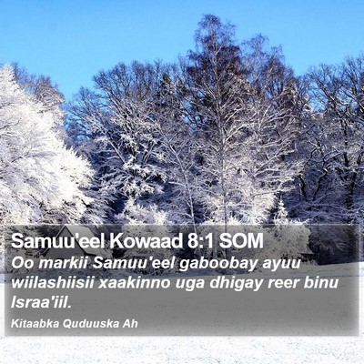 Samuu'eel Kowaad 8:1 SOM Bible Verse Image