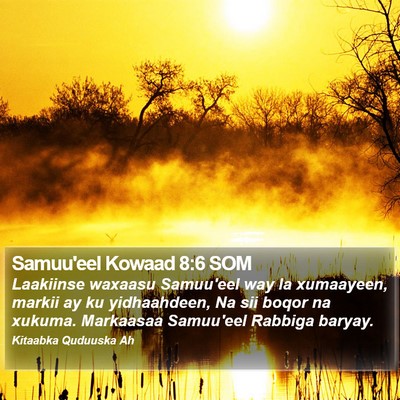 Samuu'eel Kowaad 8:6 SOM Bible Verse Image